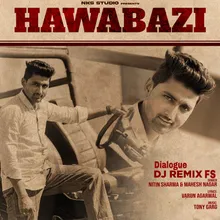 Hawabazi Dialogue (DJ REMIX FS)